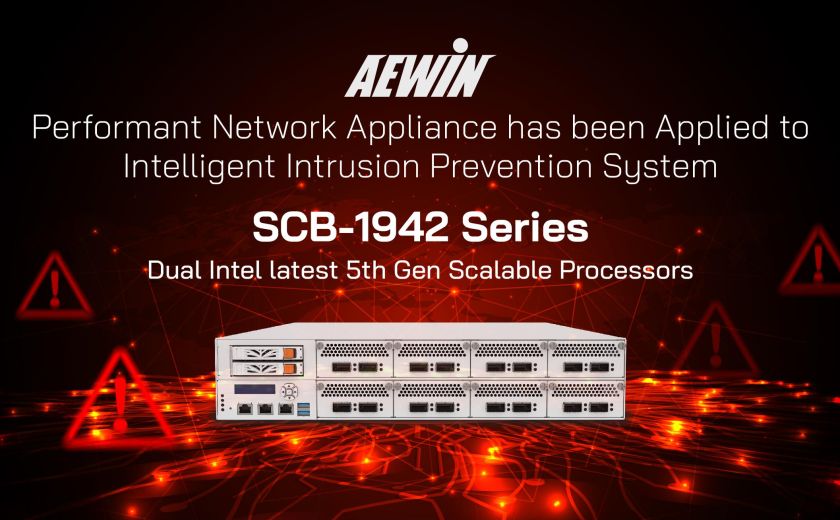 AEWIN 高效能網路設備，SCB-1942 系列，已應用於智慧入侵防護系統